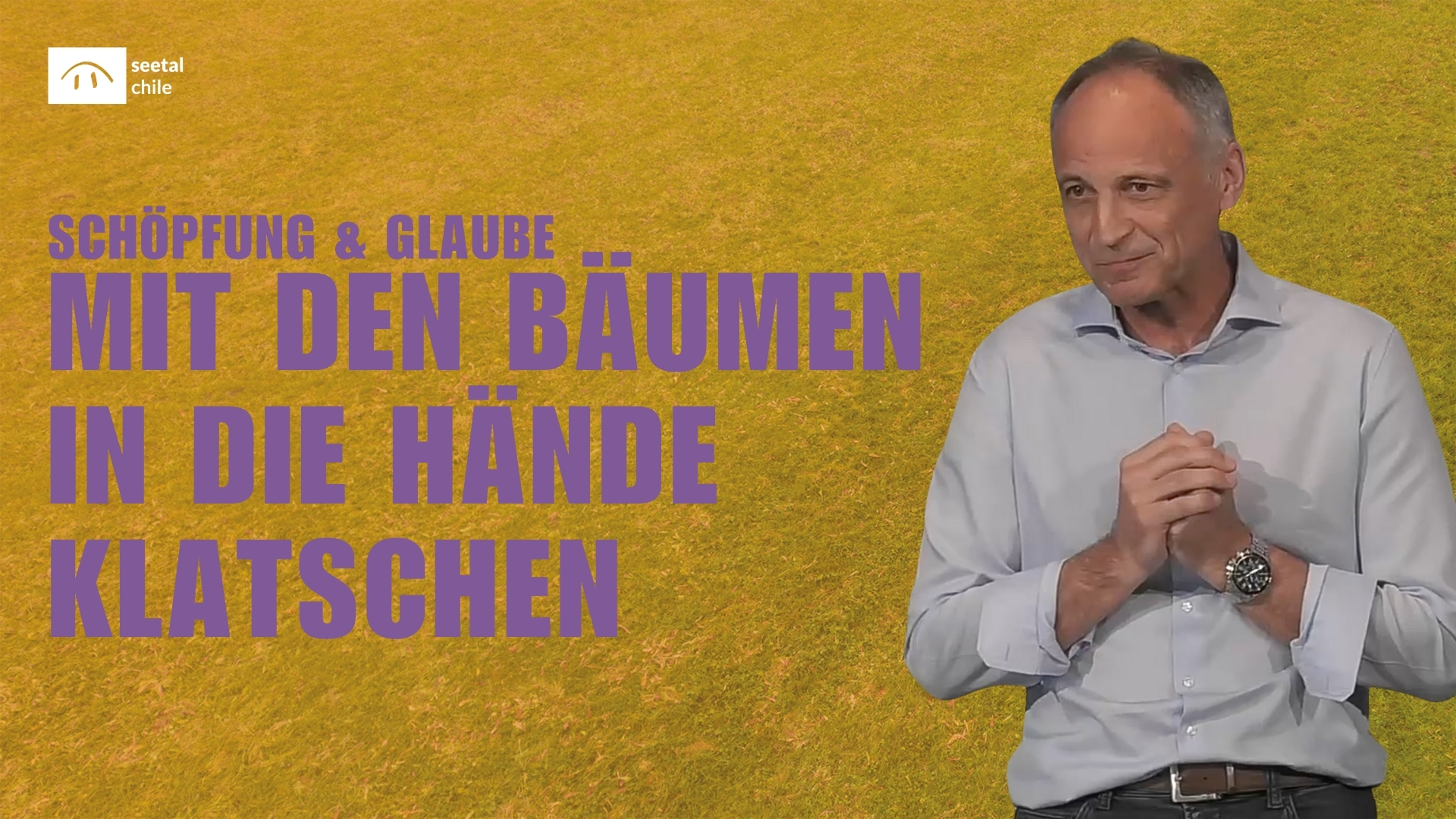 Schöpfung & Glaube | Mit den Bäumen in die Hände klatschen