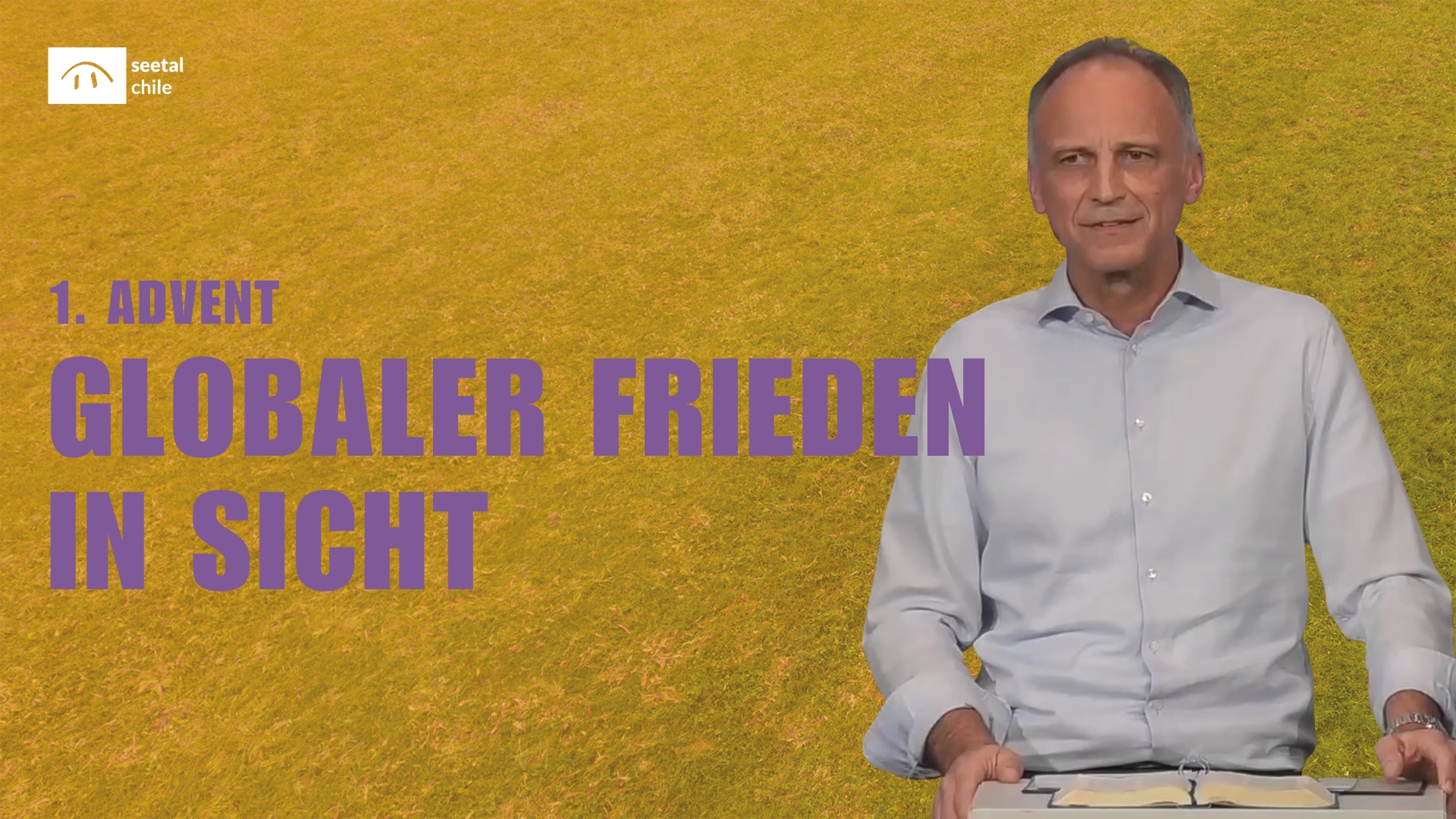 Erster Advent | Globaler Frieden in Sicht